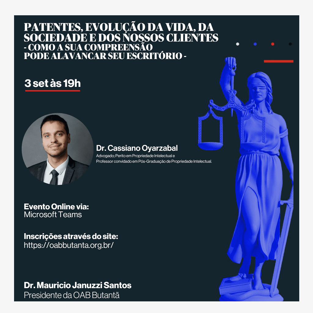 Patentes, evolução da vida, da sociedade e dos nossos clientes - como a sua compreensão pode alavancar seu escritório