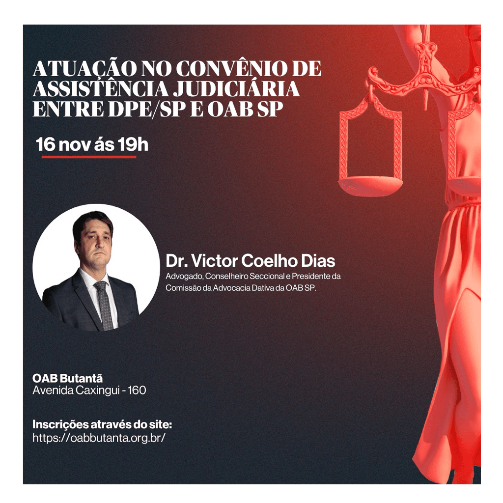 Atuação no Convênio de Assistencia Judiciaria entre DPE/SP e OAB SP