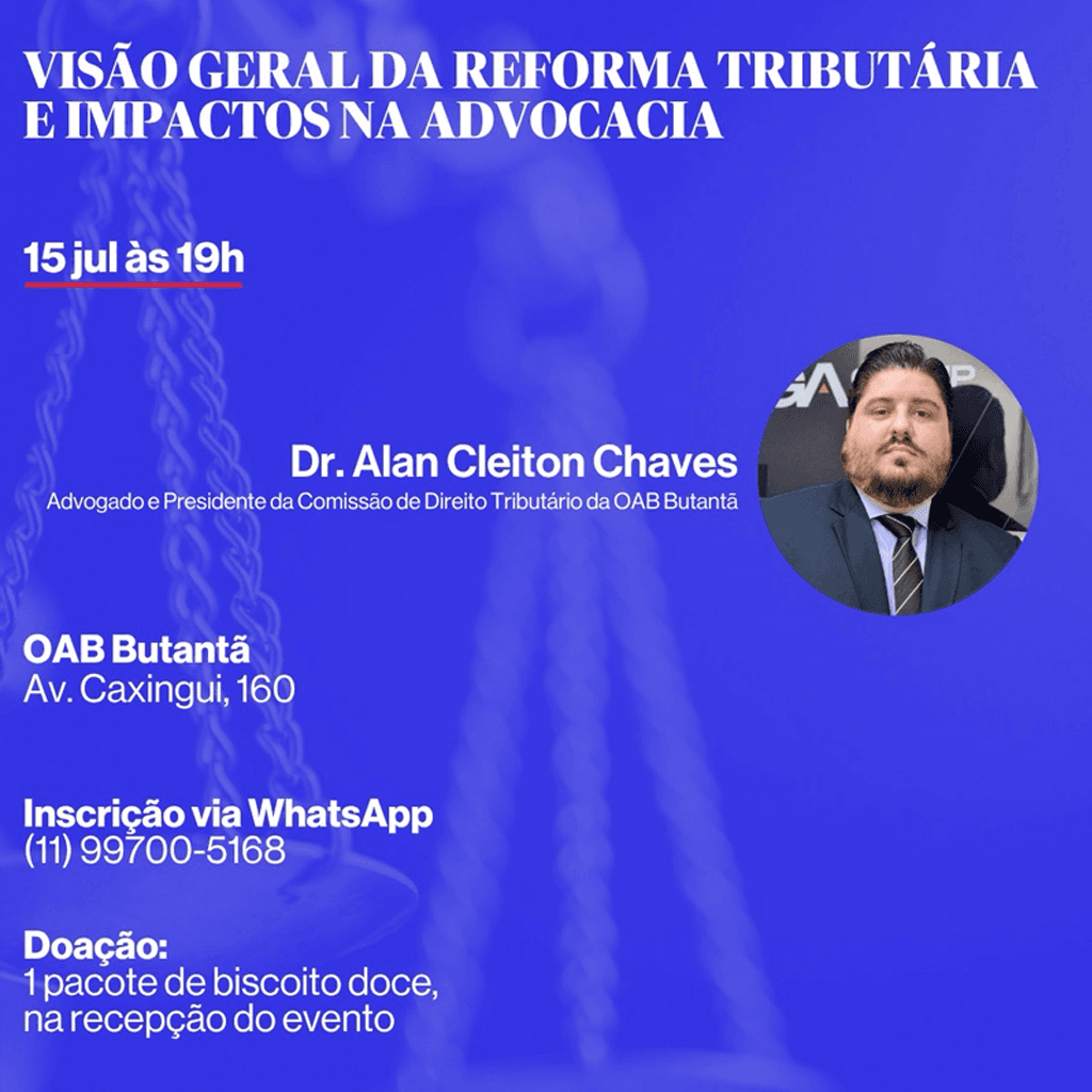 Visão Geral da Reforma Tributária e impactos na Advocacia